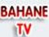 Bahane Tv Bilgileri