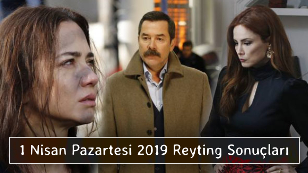 1 Nisan Pazartesi 2019 Reyting Sonuçları