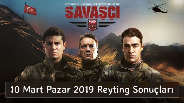 10 Mart Pazar 2019 Reyting Sonuçları