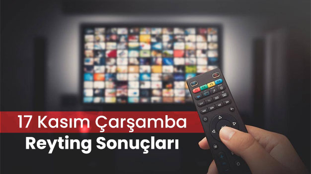 17 Kasım 2021 Çarşamba Reyting Sonuçları