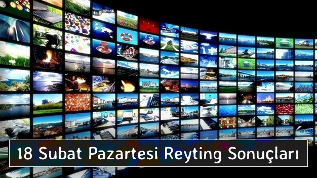 18 Şubat Pazartesi 2019 Reyting Sonuçları