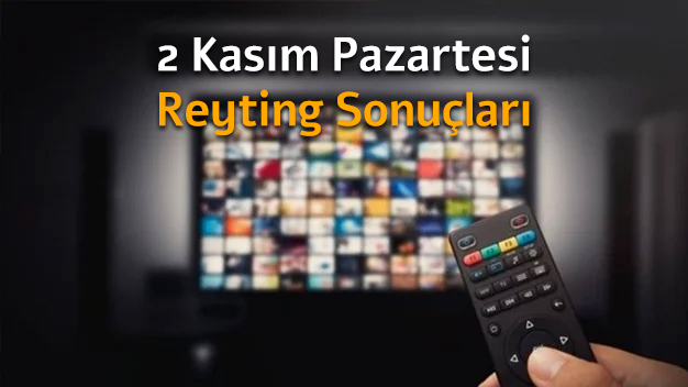 2 Kasım Pazartesi Reyting Sonuçları