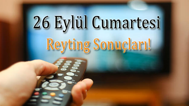 26 Eylül 2020 Cumartesi Reyting Sonuçları ve Sıralaması!