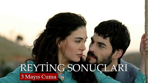 3 Mayıs Cuma Reyting Sonuçları | Hercai mi, İstabullu Gelin mi?