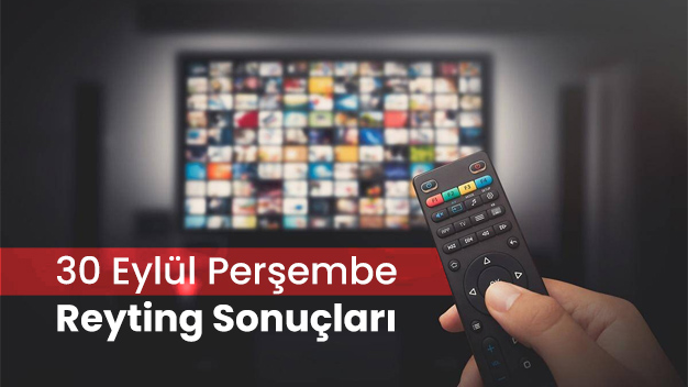 30 Eylül Perşembe Reyting Sonuçları