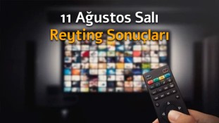 11 Ağustos Salı Reyting Sonuçları