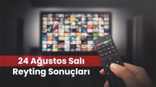 24 Ağustos Salı Reyting Sonuçları