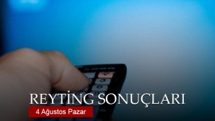 4 Ağustos Pazar reyting sonuçları açıklandı