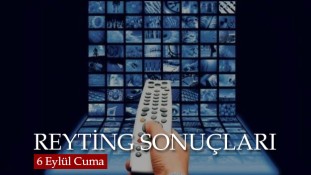 6 Eylül Cuma reyting sonuçları belli oldu