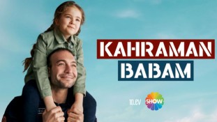 Kahraman Babam 1. Bölüm İzle!