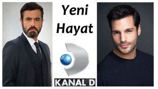 Kanal D dizisi Yeni Hayat'a bomba transferler!