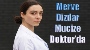 Merve Dizdar, Mucize Doktor kadrosunda