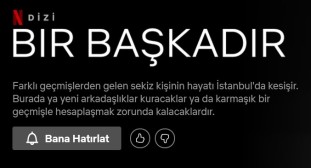 Netflix'in yeni dizisi Bir Başkadır yakında geliyor!