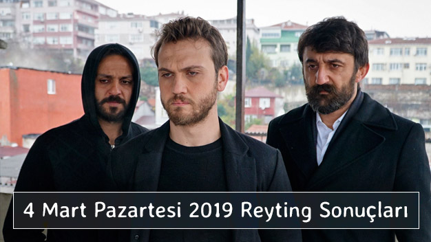 4 Mart Pazartesi 2019 Reyting Sonuçları