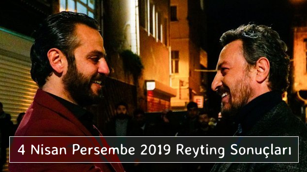 4 Nisan Perşembe 2019 Reyting Sonuçları