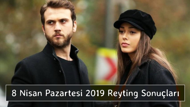 8 Nisan Pazartesi 2019 Reyting Sonuçları