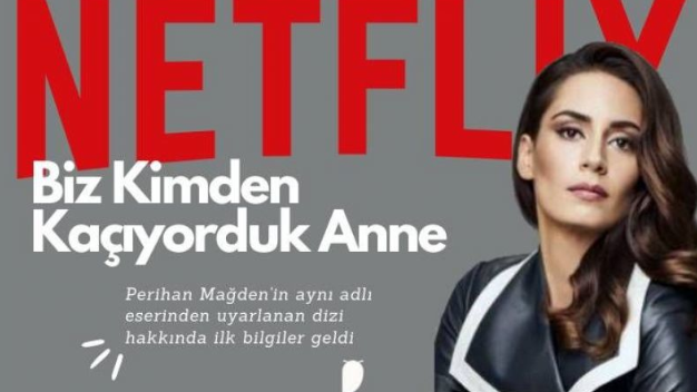 Biz Kimden kaçıyorduk Anne Dizisi Netflix’te Liderliğe Koşuyor