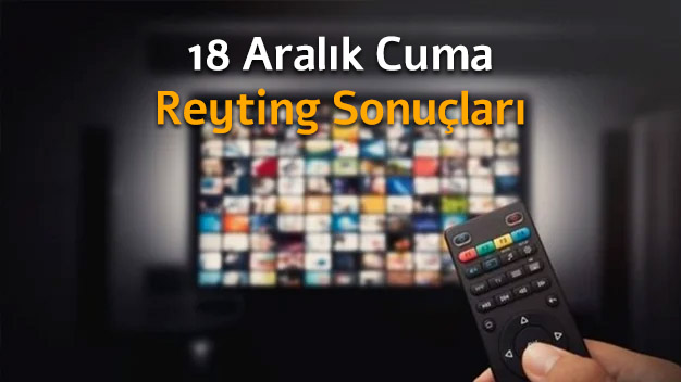 Cuma Reyting Sonuçları (18 Aralık 2020)