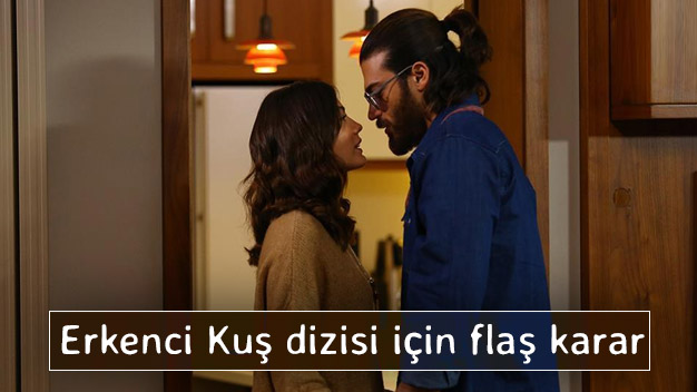 Erkenci Kuş yayın tarihi yine değişti!