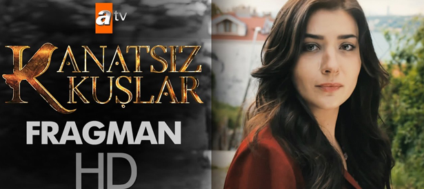 Kanatsız Kuşlar canlı izle! Cumartesi yayın akışı