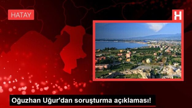 Soruşturma açılan Oğuzhan Uğur’dan açıklama!