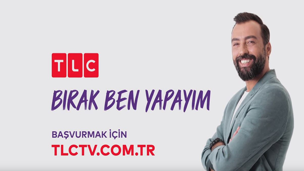 TLC Bırak Ben Yapayım nasıl başvurulur?