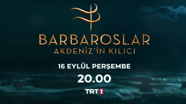 TRT 1’nin Yeni İddialı Dizisi Barbaroslar’ın Yayın Tarihi Belli Oldu