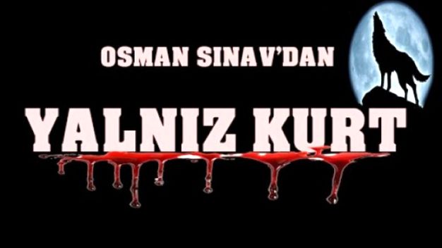 Yalnız Kurt dizisi ne zaman başlıyor? Nerede çekiliyor?